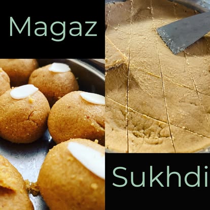 Traditional Gujarati Magaz ladoos and Sukhdi